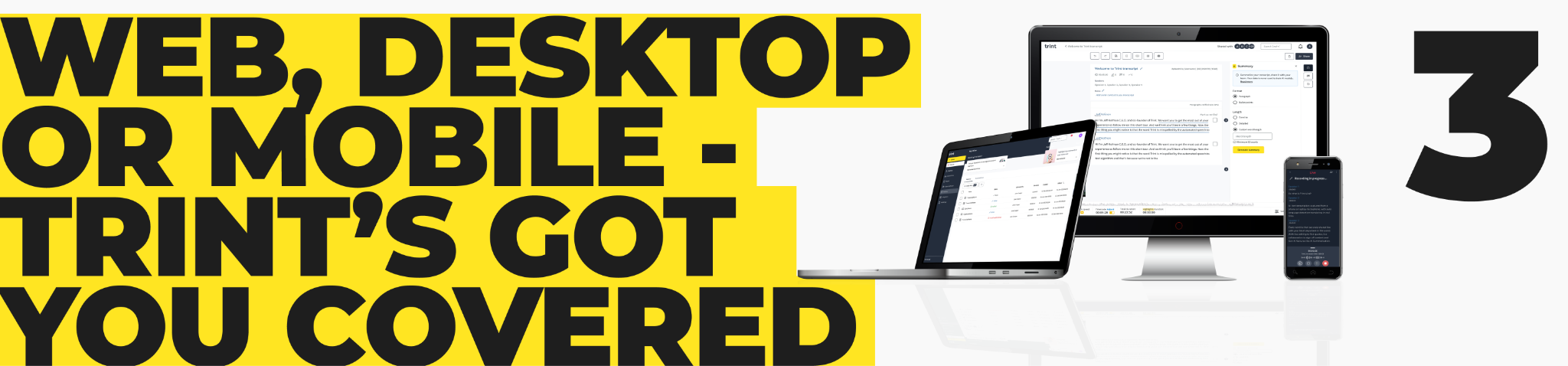 3. Web, desktop or mobile - Trint’s got you covered